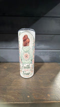 Faith over fear tumbler